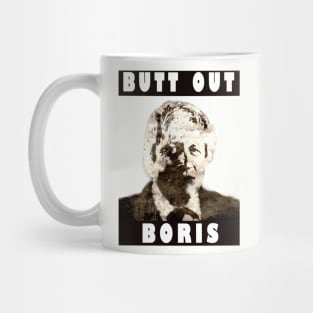 Butt Out Boris Mug